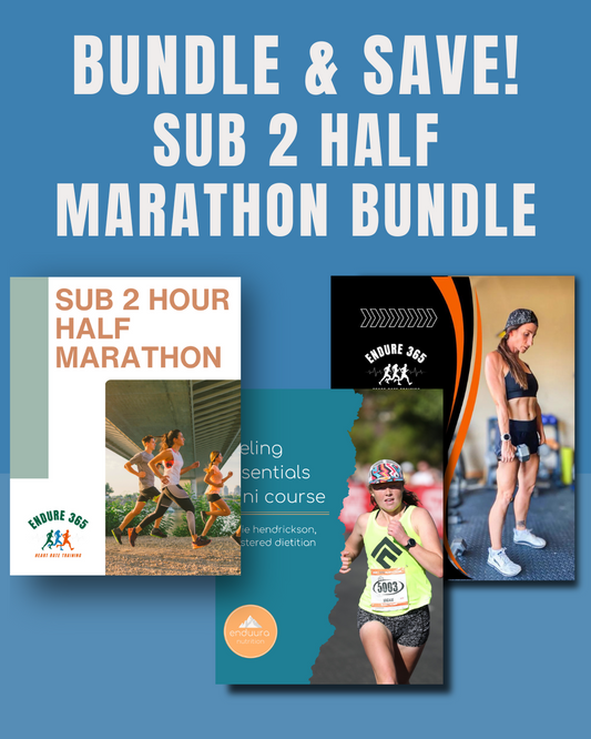 Sub 2 Hour Half Marathon, Nutrition, and Strength | Bundle & Save!