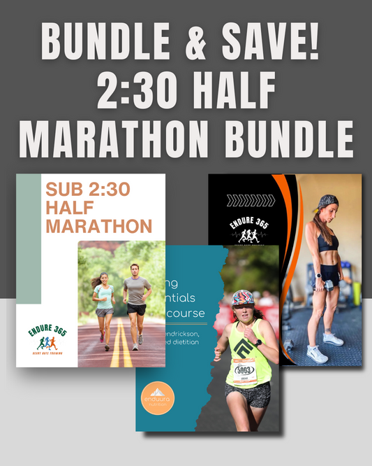 2:30 Half Marathon, Nutrition, and Strength | Bundle & Save!